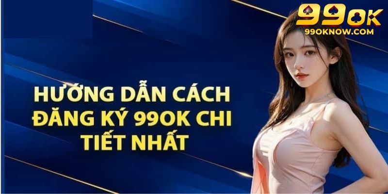 Cách truy cập trang chủ 99OK một cách an toàn và chính xác Cách truy cập trang chủ 99OK một cách an toàn và chính xác