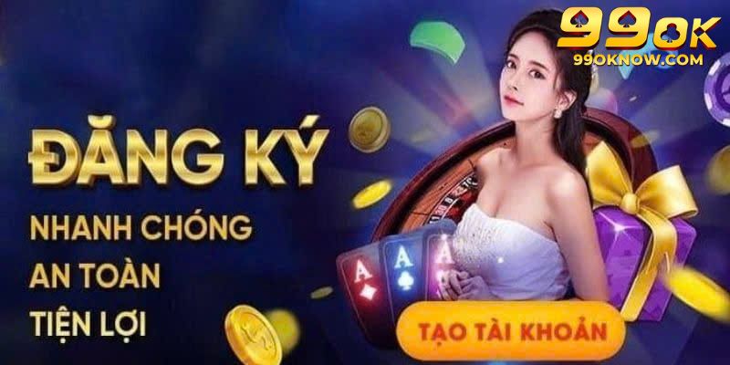 Điều kiện và yêu cầu khi tạo tài khoản 99OK Điều kiện và yêu cầu khi tạo tài khoản 99OK