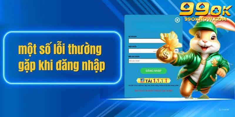 Những lưu ý cần biết để đăng nhập 99OK thành công Những lưu ý cần biết để đăng nhập 99OK thành công